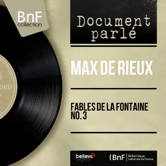 Fables de La Fontaine no. 3 (Mono Version) by Max De Rieux