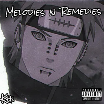 Melodies N Remedies by Khi