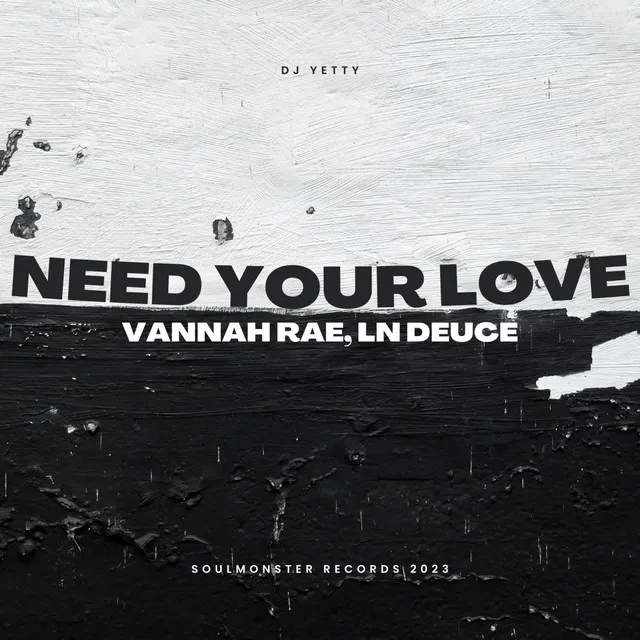 Need Your Love