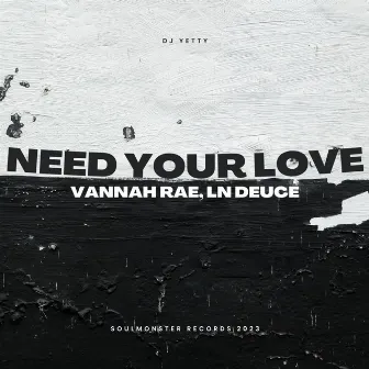 Need Your Love by DJ Yetty