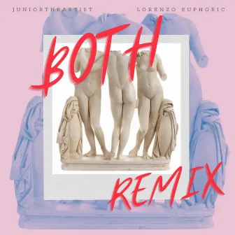 Both (Remix) by JuniorTheArtist