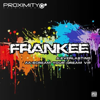 Everlasting/Scream Your Dream VIP by Frankee