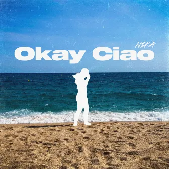 Okay Ciao by Nika