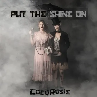 Put The Shine On by CocoRosie