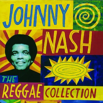 The Reggae Collection by Johnny Nash