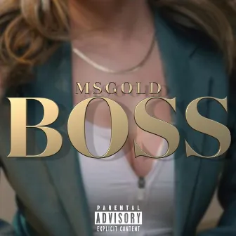 BOSS by MsGold