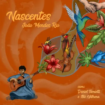 Nascentes by João Mendes Rio