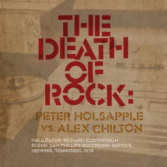 The Death Of Rock by Peter Holsapple