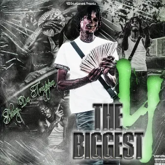 The Biggest 4 by Shug Da Trappa