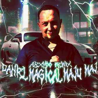 DANIEL MAGICAL MAJU MAJ (AL3XY00! remix) by AL3XY00!