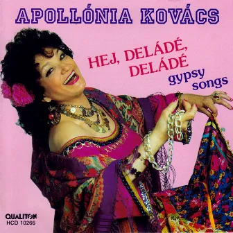 Gypsy Songs Sung by Apollonia Kovacs by Apollónia Kovács