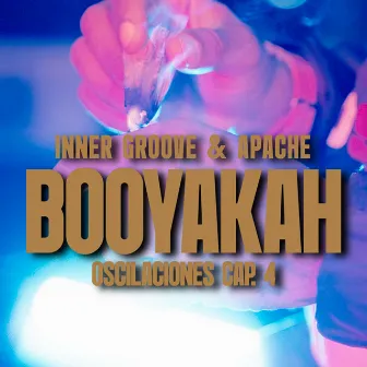 Booyakah by Inner Groove