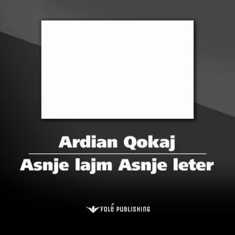 Asnje lajm Asnje leter by Ardian Qokaj