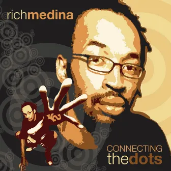 Connecting the Dots by Rich Medina