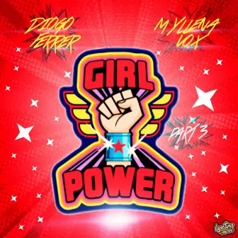 Girl Power (Remixes), Pt.3 by Diogo Ferrer