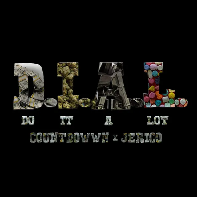 D.I.A.L. (Do It a Lot) [feat. Jerico]