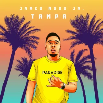 Tampa by James Moss Jr.