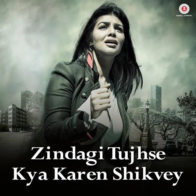 Zindagi Tujhse Kya Karen Shikvey (Zindagi Yeh Zindagi)