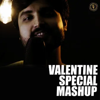 Valentine Special Mashup by Paras Chopra