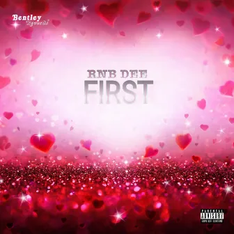 First by RNB DEE