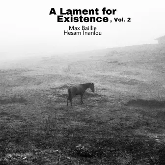 A Lament for Existence, Vol. 2 by Max Baillie