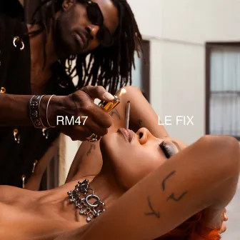 LE FIX by RM47