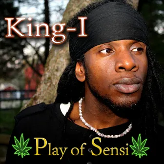 Play of Sensi by King I