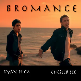 Bromance by Ryan Higa