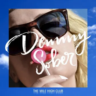 The Mile High Club by Demmy Sober