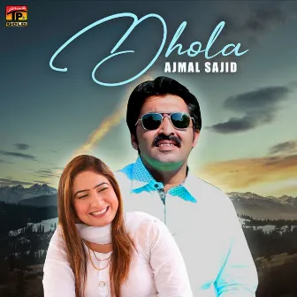 Dhola by Ajmal Sajid