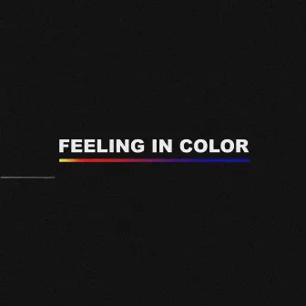 Feeling in Color by NO1-NOAH