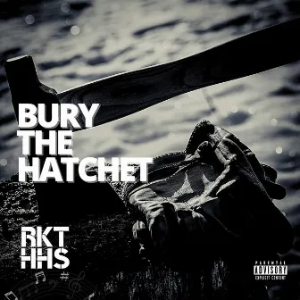 Bury The Hatchet by Radio Killed the Hip Hop Star