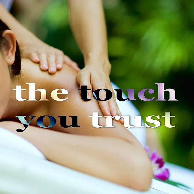 The Touch You Trust (Beach House Music)