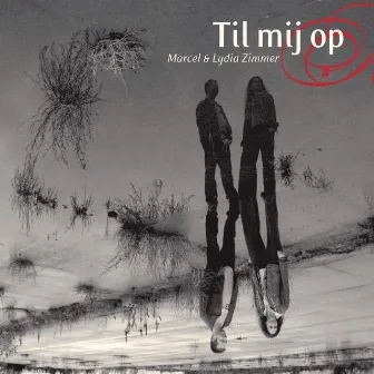 Til mij op by Marcel & Lydia Zimmer