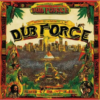 Dub Force Revolution by Dubmaster Conte