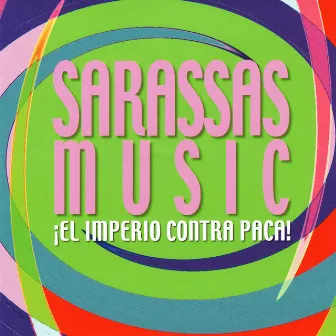 ¡El Imperio Contra Paca! by Sarassas Music