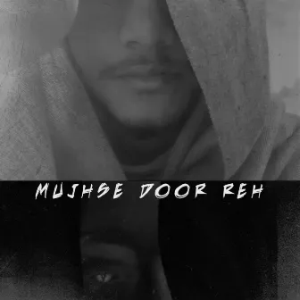 Mujhse Door Reh by Altaf Khan