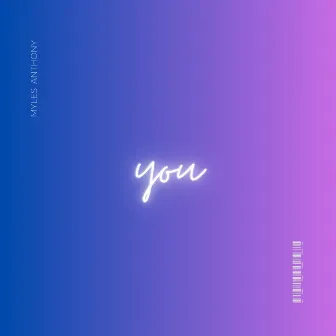 You by Myles Anthony