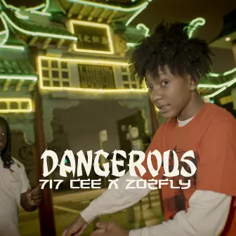 Dangerous by 717 Cee