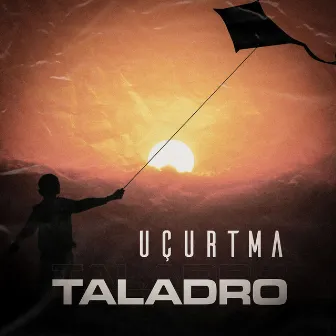 Uçurtma by Taladro