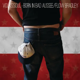 Volkssoul - Born in Bad Aussee by Flow Bradley