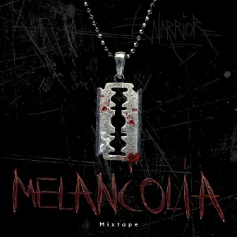 Melancolia (Mixtape) by Warrior Rapper School