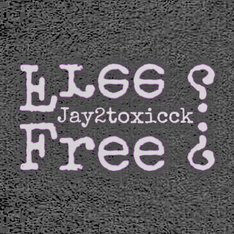 Free ¿ by Jay2toxiccK