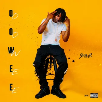 Oowee by Shakur