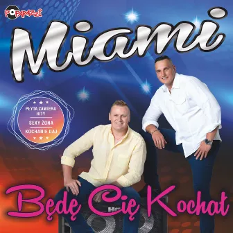 Będę Cię kochał by Miami