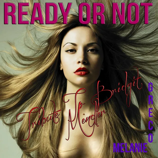 Ready or Not - Tribute to Bridgit Mendler