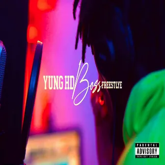 Boss Freestyle by Yung HD