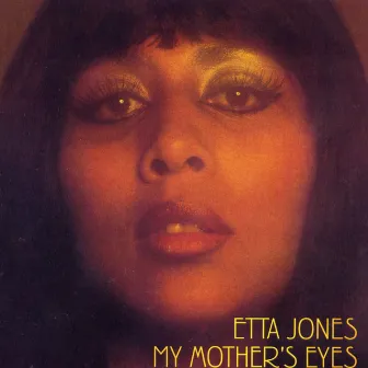 My Mother's Eyes by Etta Jones