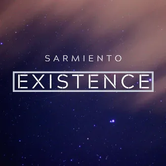 Existence (Radio Edit) by Sarmiento