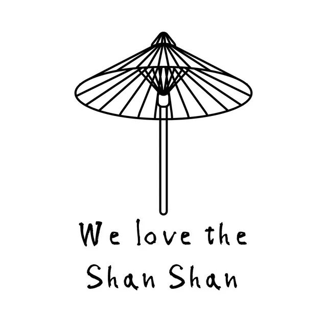 We love the Shan Shan